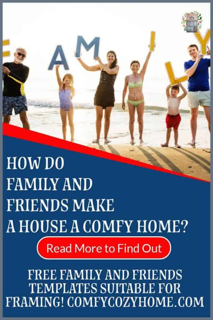 Family and Friends make a Comfy, Cozy Home